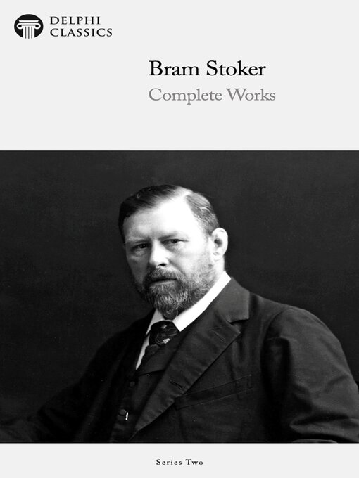 Title details for Delphi Complete Works of Bram Stoker (Illustrated) by Bram Stoker - Available